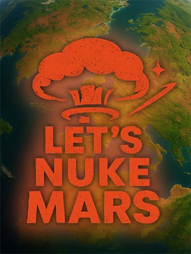 Let’s Nuke Mars