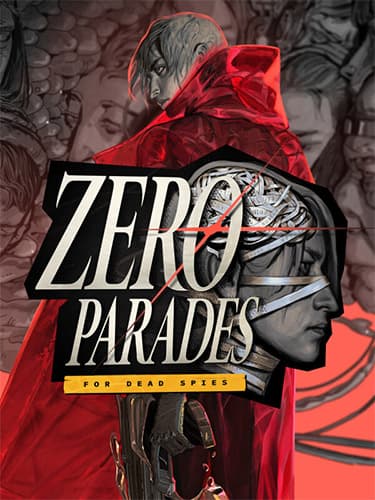 ZERO PARADES: For Dead Spies – Bundle, v1.0.36599 + Bonus Content