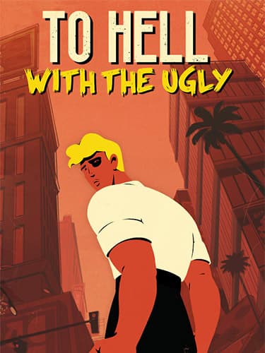 To Hell With the Ugly – v1.0.12
