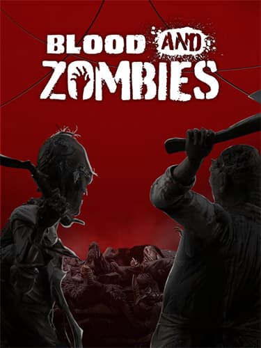 Blood & Zombies + 2 DLCs