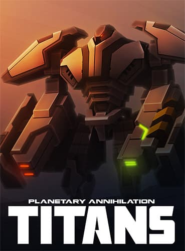 Planetary Annihilation: TITANS – v124610 (Consultants Update 2) + DLC