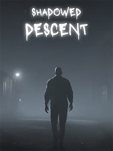 Shadowed Descent