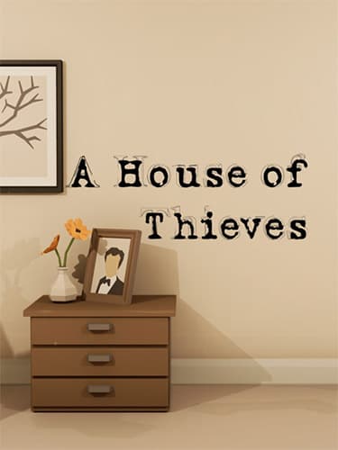 A House of Thieves – v1.5 (Anniversary Update)