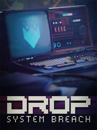 DROP: System Breach + Bonus Soundtrack